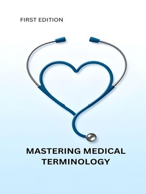 cover image of Mastering Medical Terminology